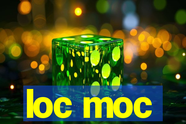 loc moc